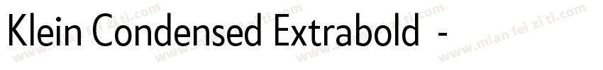 Klein Condensed Extrabold斜体字体转换